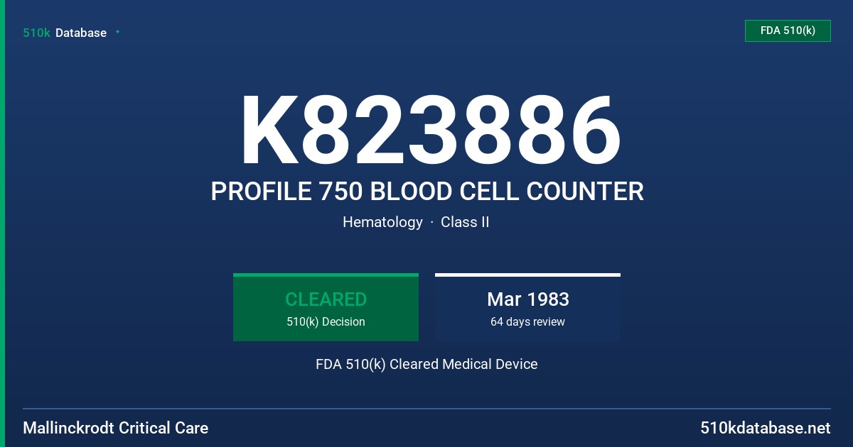K823886 PROFILE 750 BLOOD CELL COUNTER FDA 510(k) Cleared Medical Device