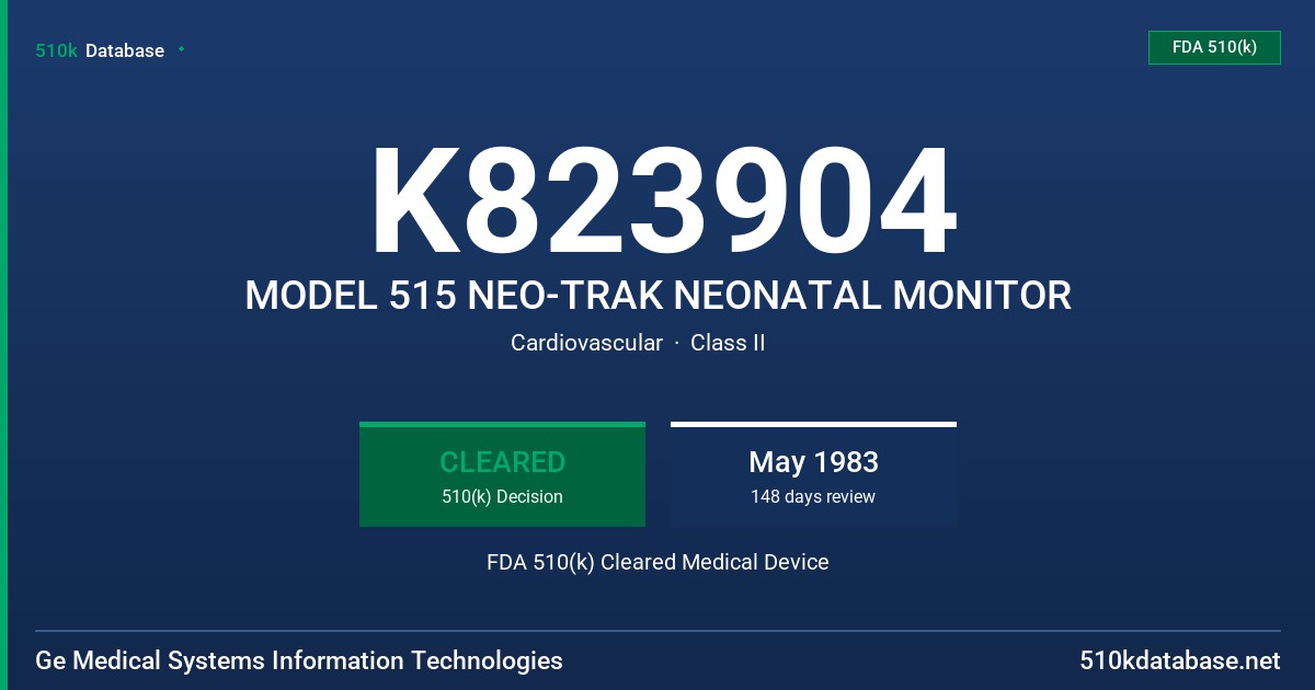 K823904 MODEL 515 NEO-TRAK NEONATAL MONITOR FDA 510(k) Cleared Medical Device