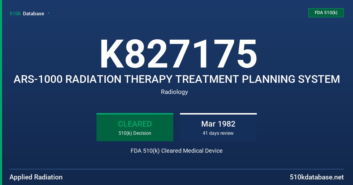 K827175 ARS-1000 RADIATION THERAPY TREATMENT PLANNING SYSTEM FDA 510(k) Cleared Medical Device