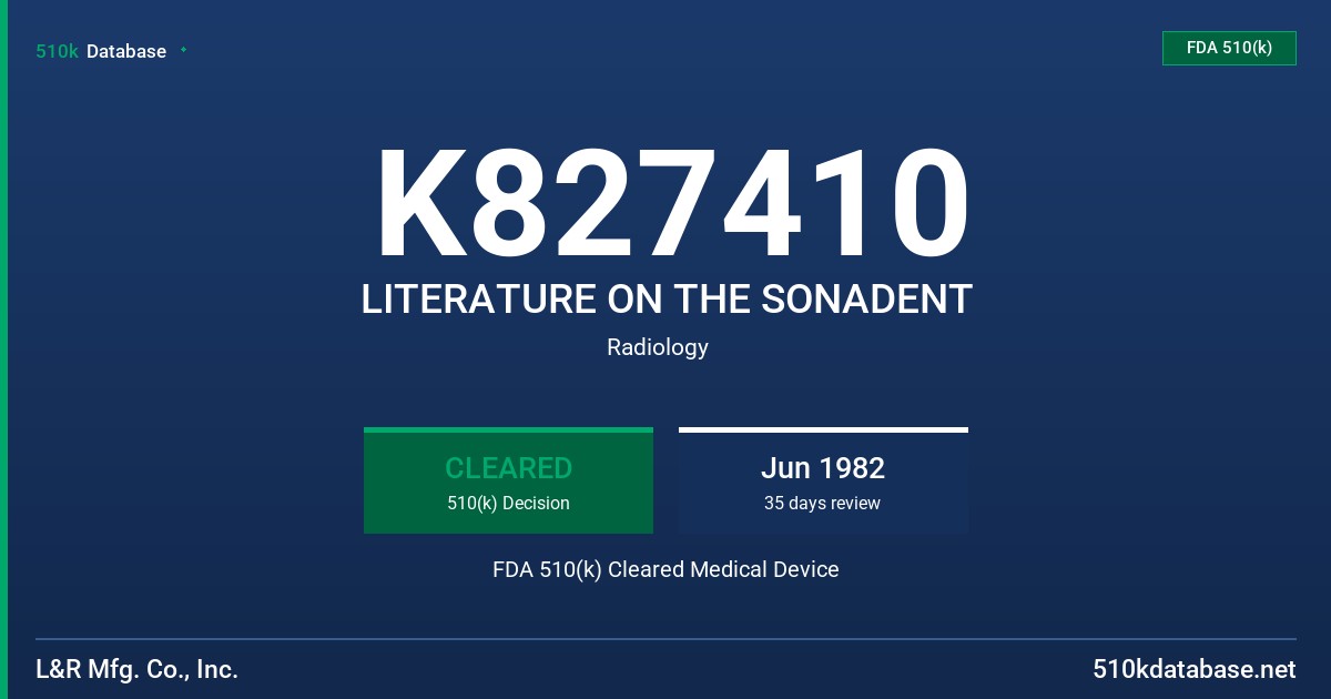 K827410 LITERATURE ON THE SONADENT FDA 510(k) Cleared Medical Device