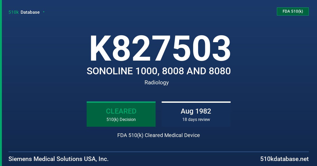 K827503 SONOLINE 1000, 8008 AND 8080 FDA 510(k) Cleared Medical Device