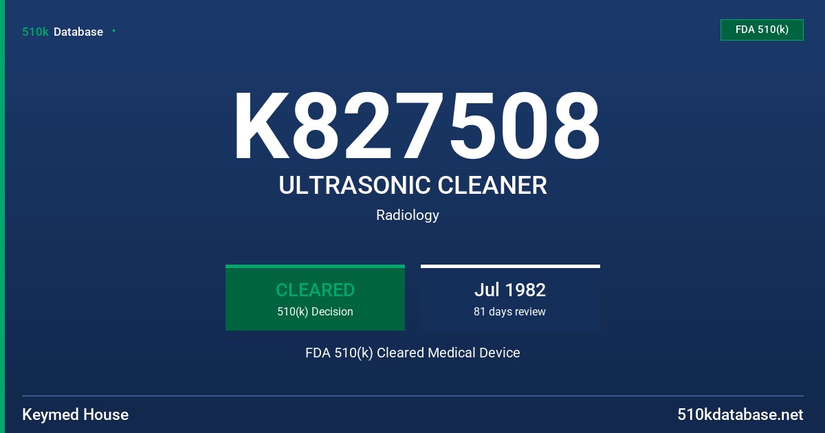 K827508 ULTRASONIC CLEANER FDA 510(k) Cleared Medical Device