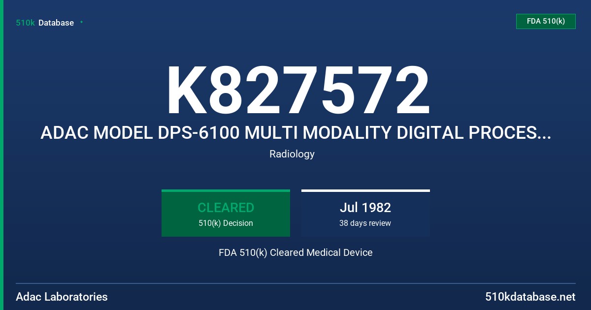 K827572 ADAC MODEL DPS-6100 MULTI MODALITY DIGITAL PROCESING SYSTEMS FDA 510(k) Cleared Medical Device