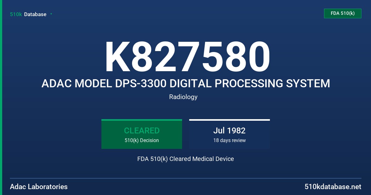 K827580 ADAC MODEL DPS-3300 DIGITAL PROCESSING SYSTEM FDA 510(k) Cleared Medical Device