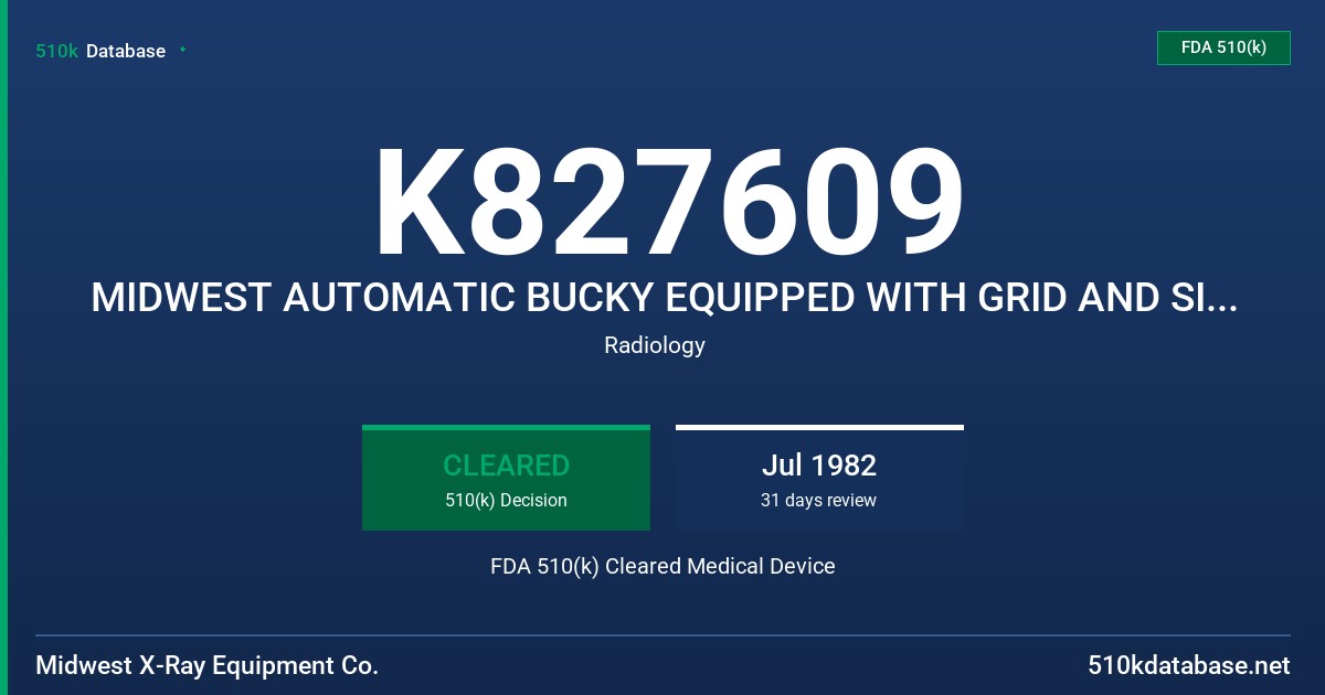K827609 MIDWEST AUTOMATIC BUCKY EQUIPPED WITH GRID AND SIZE-O-MATIC TRAY FDA 510(k) Cleared Medical Device