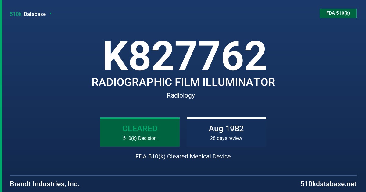 K827762 RADIOGRAPHIC FILM ILLUMINATOR FDA 510(k) Cleared Medical Device