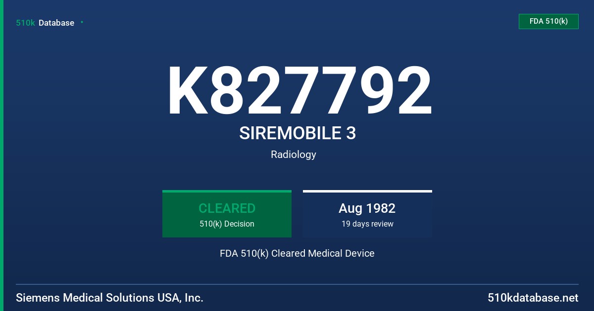 K827792 SIREMOBILE 3 FDA 510(k) Cleared Medical Device