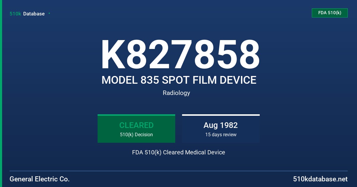 K827858 MODEL 835 SPOT FILM DEVICE FDA 510(k) Cleared Medical Device