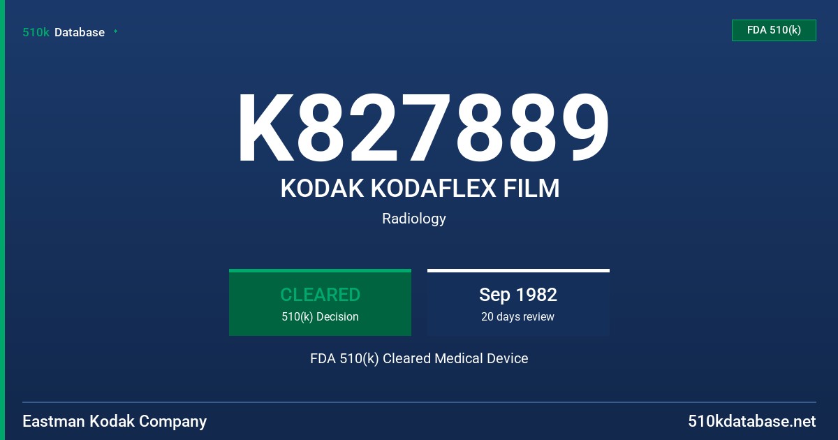 K827889 KODAK KODAFLEX FILM FDA 510(k) Cleared Medical Device