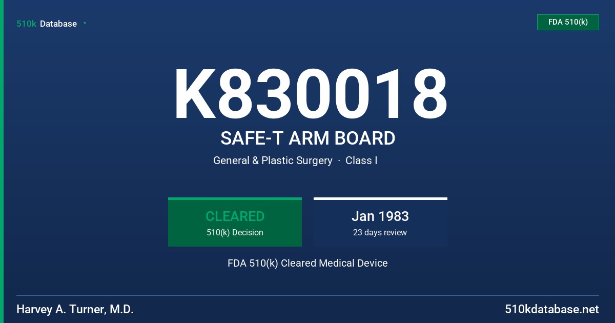 K830018 SAFE-T ARM BOARD FDA 510(k) Cleared Medical Device