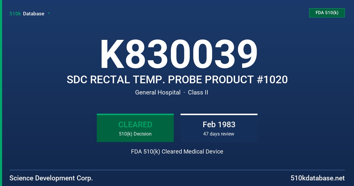 K830039 SDC RECTAL TEMP. PROBE PRODUCT #1020 FDA 510(k) Cleared Medical Device