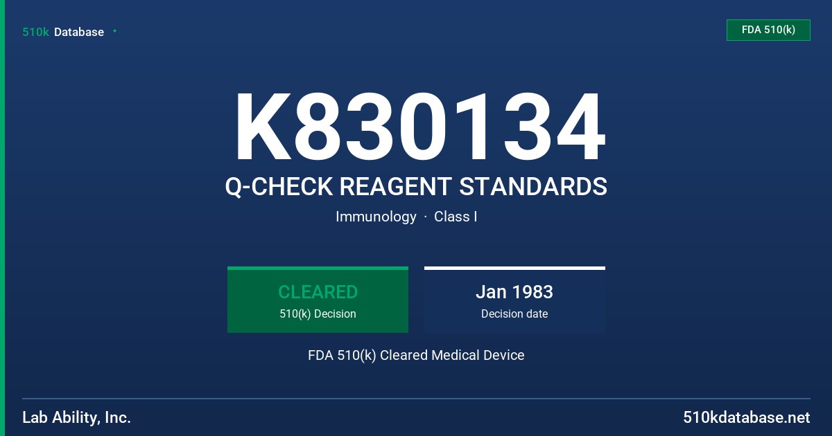 K830134 Q-CHECK REAGENT STANDARDS FDA 510(k) Cleared Medical Device