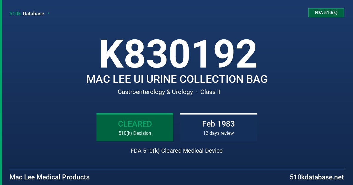 K830192 MAC LEE UI URINE COLLECTION BAG FDA 510(k) Cleared Medical Device