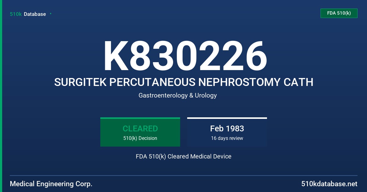 K830226 SURGITEK PERCUTANEOUS NEPHROSTOMY CATH FDA 510(k) Cleared Medical Device