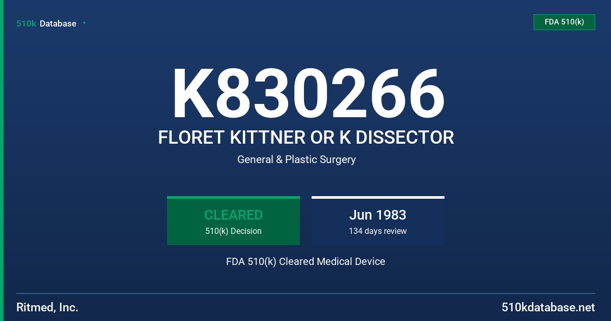 K830266 FLORET KITTNER OR K DISSECTOR FDA 510(k) Cleared Medical Device
