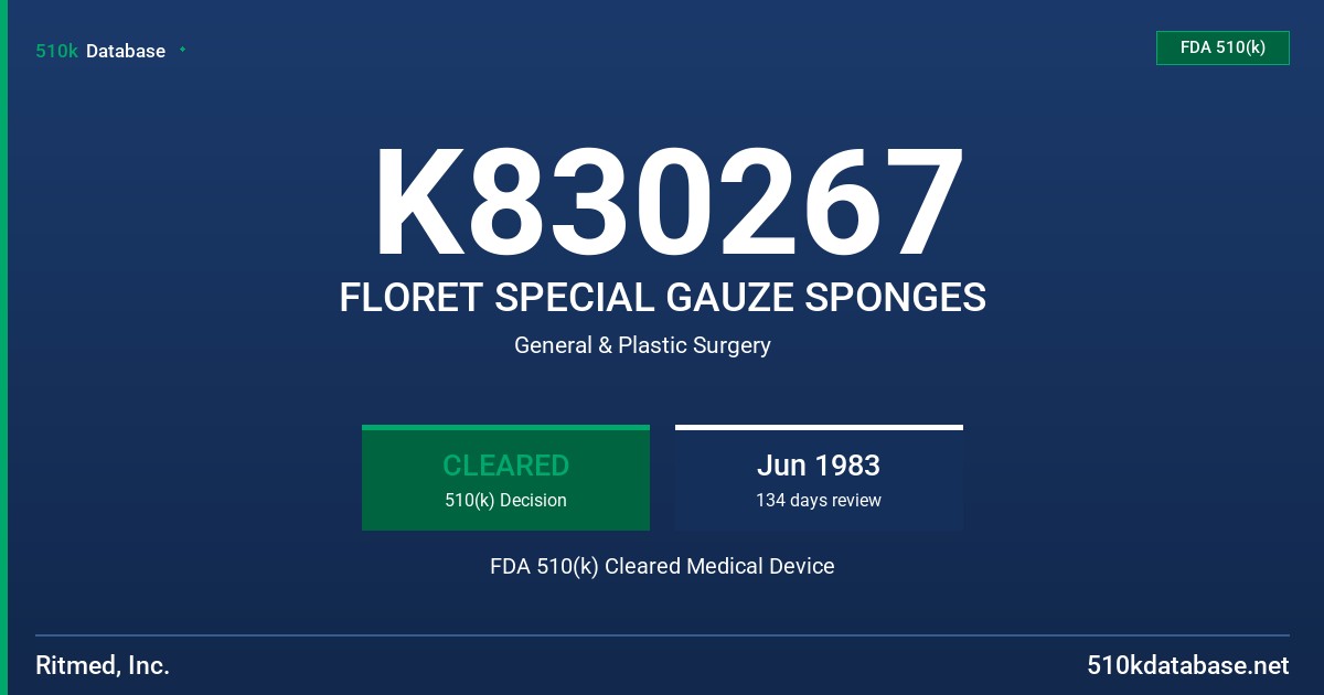 K830267 FLORET SPECIAL GAUZE SPONGES FDA 510(k) Cleared Medical Device