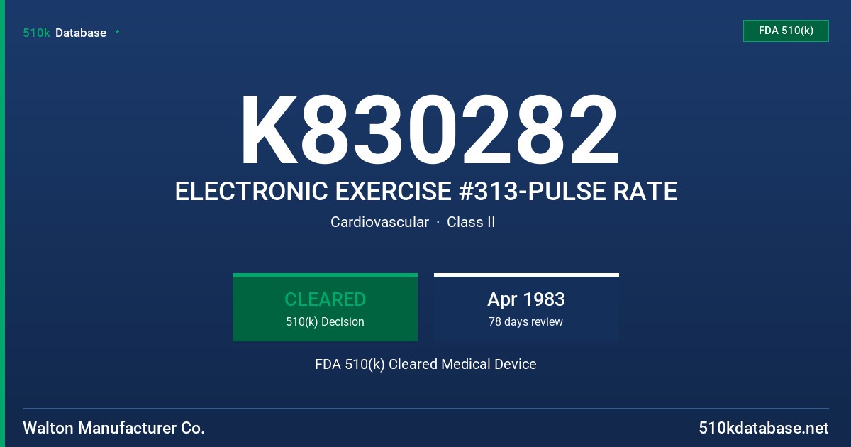 K830282 ELECTRONIC EXERCISE #313-PULSE RATE FDA 510(k) Cleared Medical Device