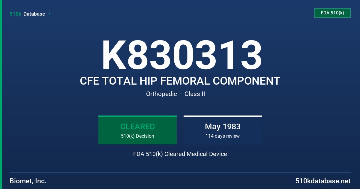 K830313 CFE TOTAL HIP FEMORAL COMPONENT FDA 510(k) Cleared Medical Device
