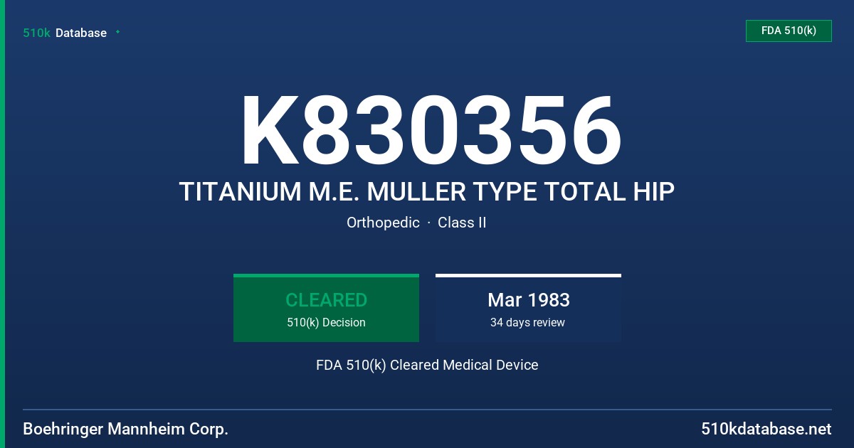 K830356 TITANIUM M.E. MULLER TYPE TOTAL HIP FDA 510(k) Cleared Medical Device