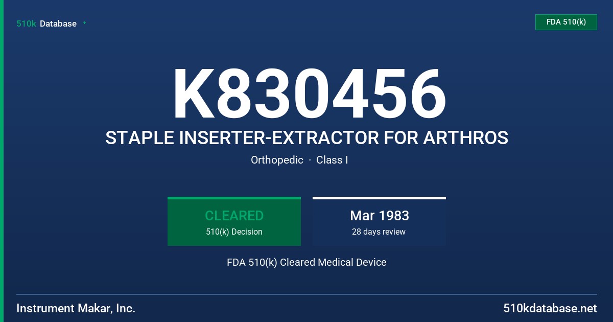 K830456 STAPLE INSERTER-EXTRACTOR FOR ARTHROS FDA 510(k) Cleared Medical Device