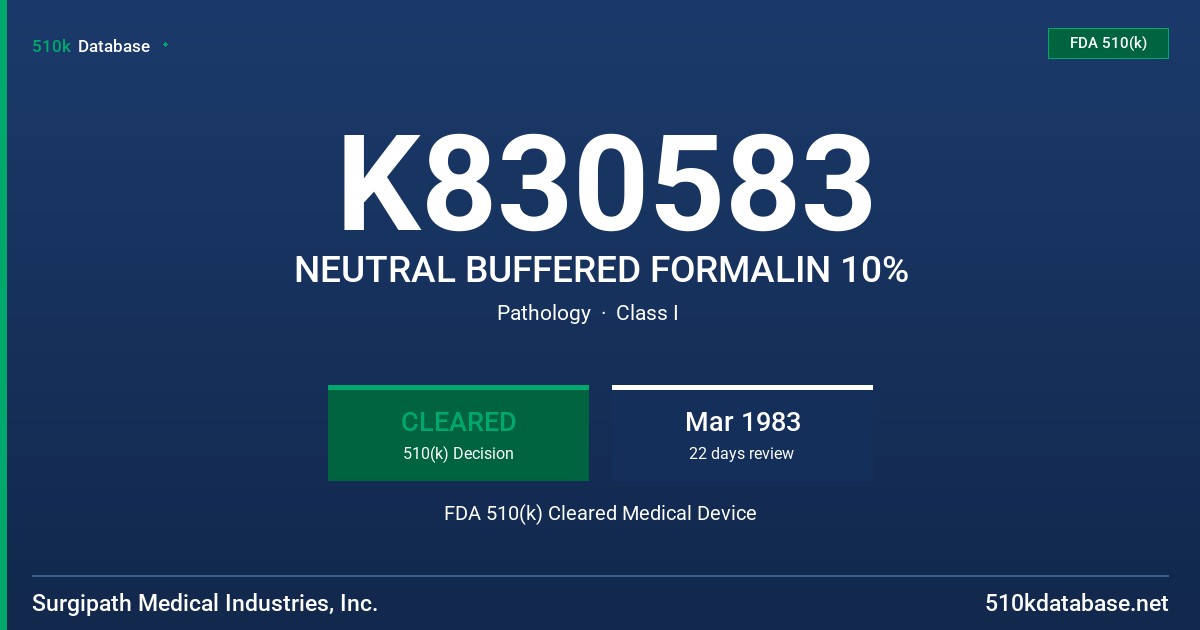K830583 NEUTRAL BUFFERED FORMALIN 10% FDA 510(k) Cleared Medical Device