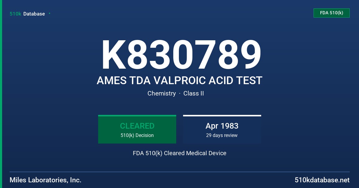 K830789 AMES TDA VALPROIC ACID TEST FDA 510(k) Cleared Medical Device