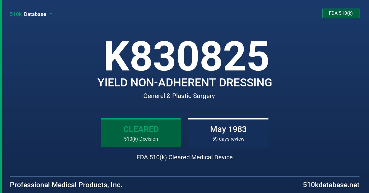 K830825 YIELD NON-ADHERENT DRESSING FDA 510(k) Cleared Medical Device