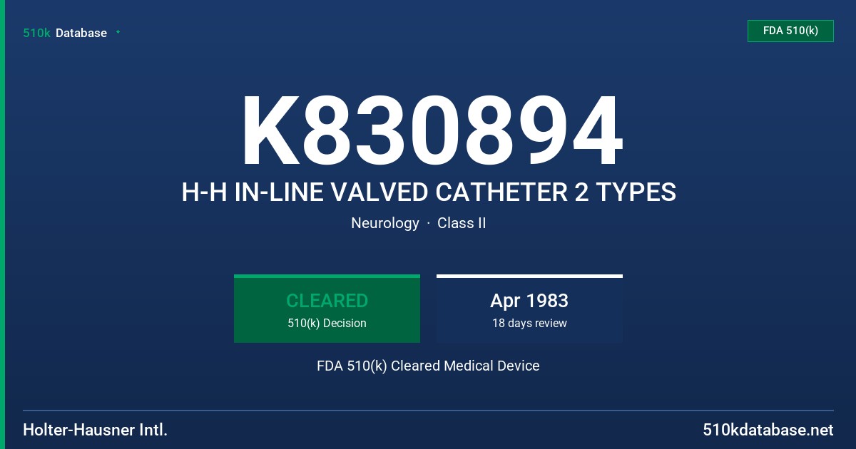 K830894 H-H IN-LINE VALVED CATHETER 2 TYPES FDA 510(k) Cleared Medical Device