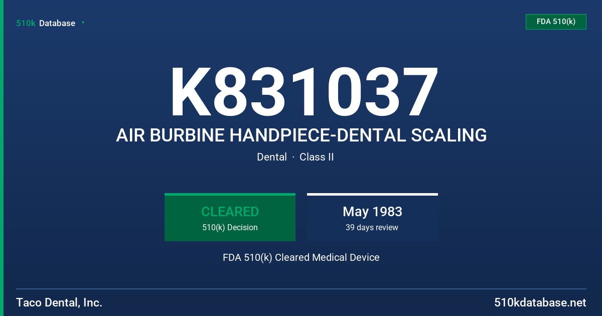 K831037 AIR BURBINE HANDPIECE-DENTAL SCALING FDA 510(k) Cleared Medical Device