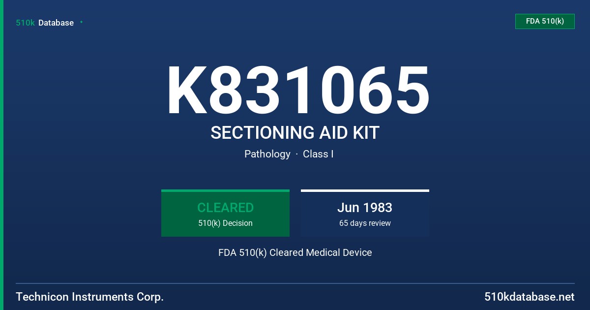 K831065 SECTIONING AID KIT FDA 510(k) Cleared Medical Device
