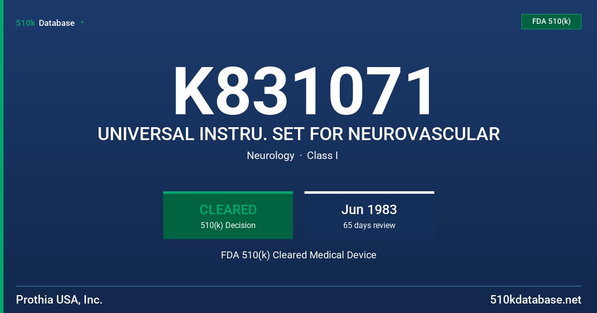 K831071 UNIVERSAL INSTRU. SET FOR NEUROVASCULAR FDA 510(k) Cleared Medical Device