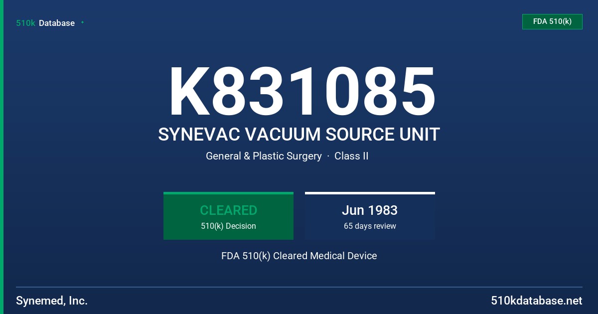 K831085 SYNEVAC VACUUM SOURCE UNIT FDA 510(k) Cleared Medical Device