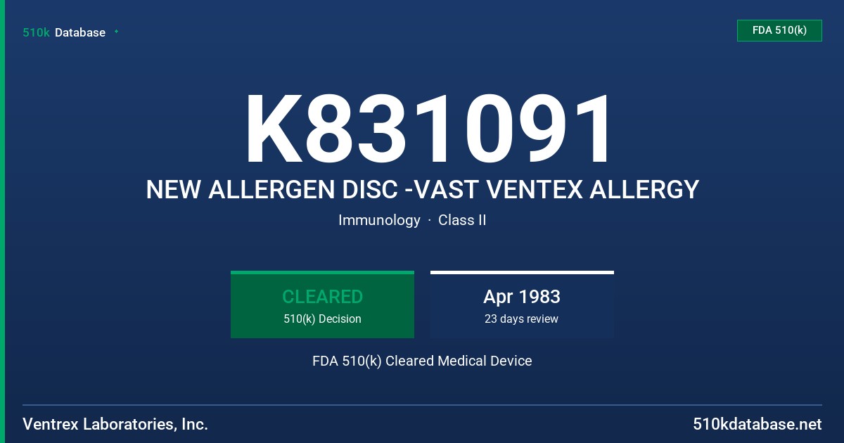 K831091 NEW ALLERGEN DISC -VAST VENTEX ALLERGY FDA 510(k) Cleared Medical Device