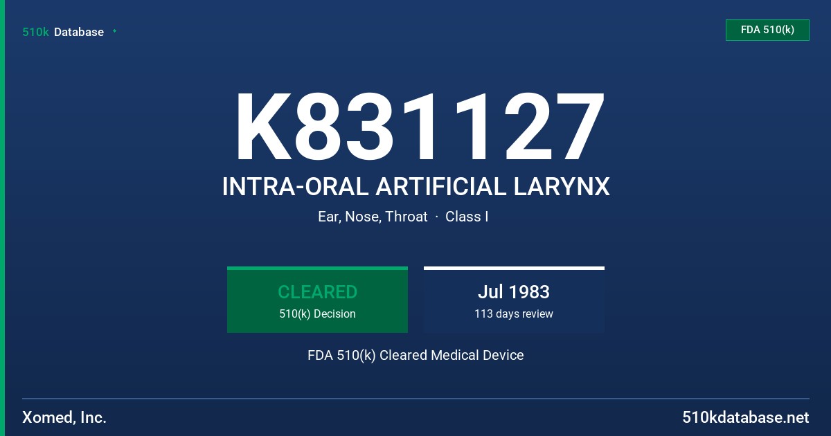 K831127 INTRA-ORAL ARTIFICIAL LARYNX FDA 510(k) Cleared Medical Device
