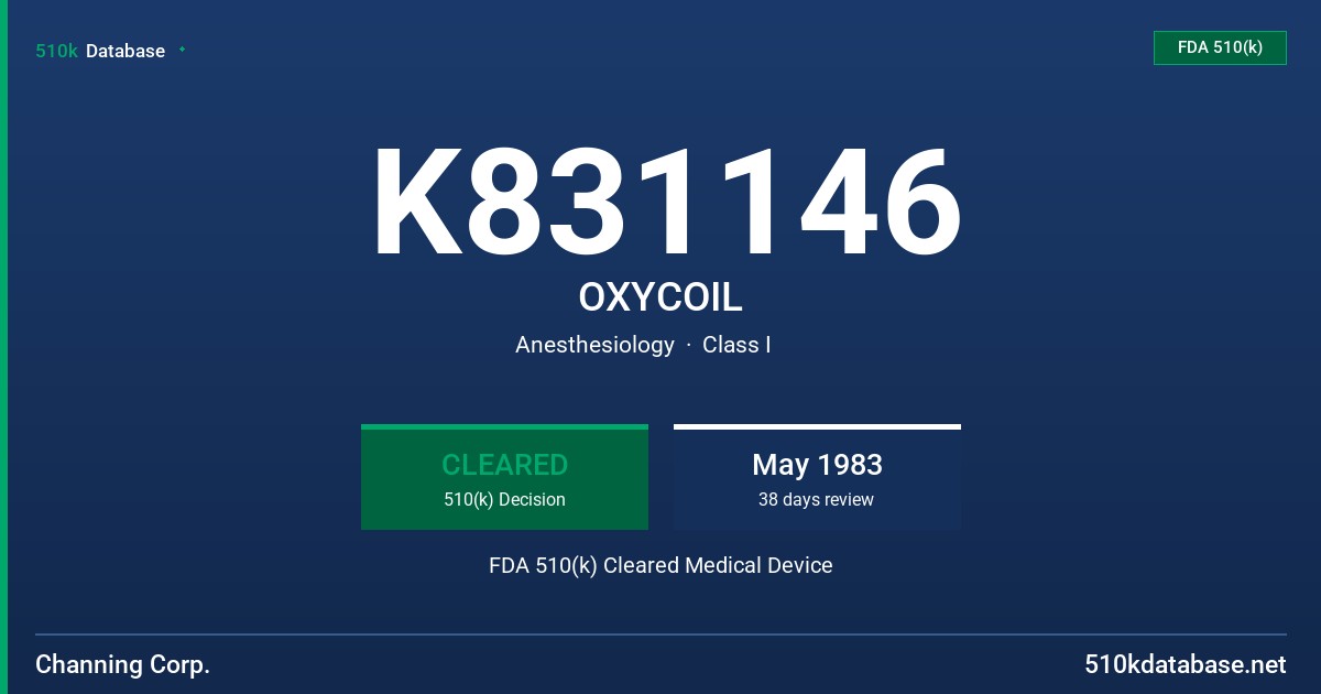 K831146 OXYCOIL FDA 510(k) Cleared Medical Device