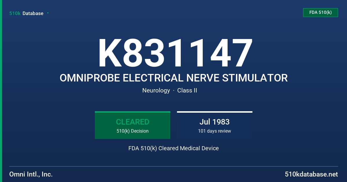 K831147 OMNIPROBE ELECTRICAL NERVE STIMULATOR FDA 510(k) Cleared Medical Device