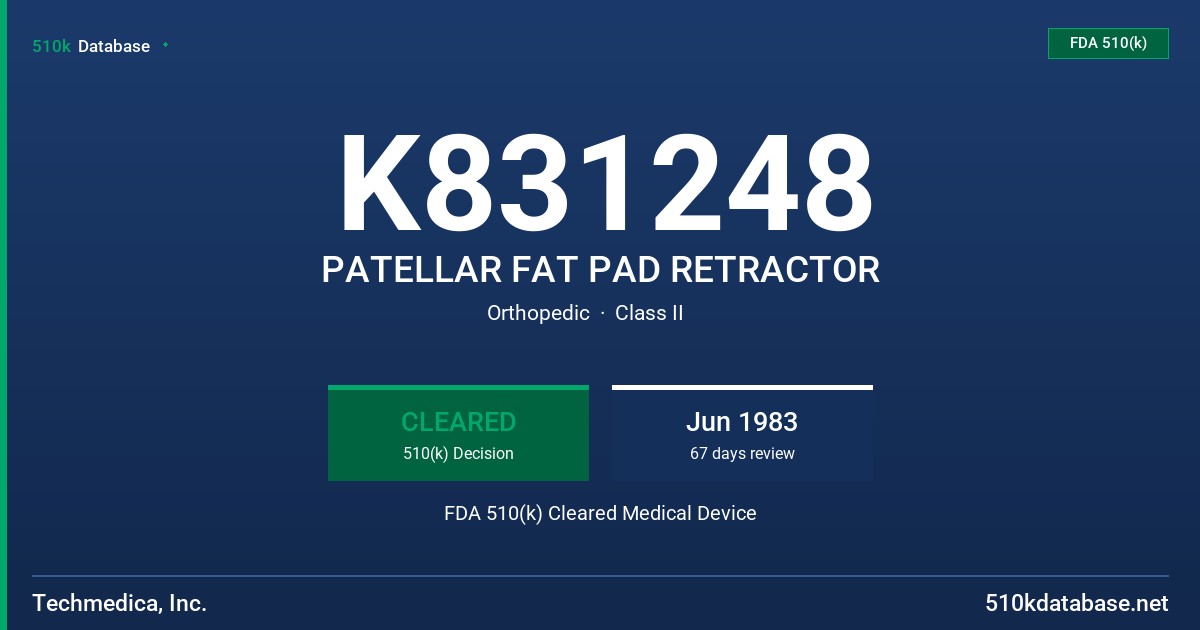 K831248 PATELLAR FAT PAD RETRACTOR FDA 510(k) Cleared Medical Device