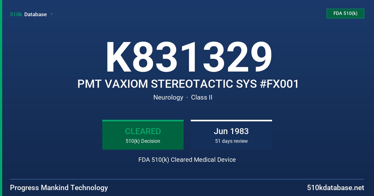 K831329 PMT VAXIOM STEREOTACTIC SYS #FX001 FDA 510(k) Cleared Medical Device