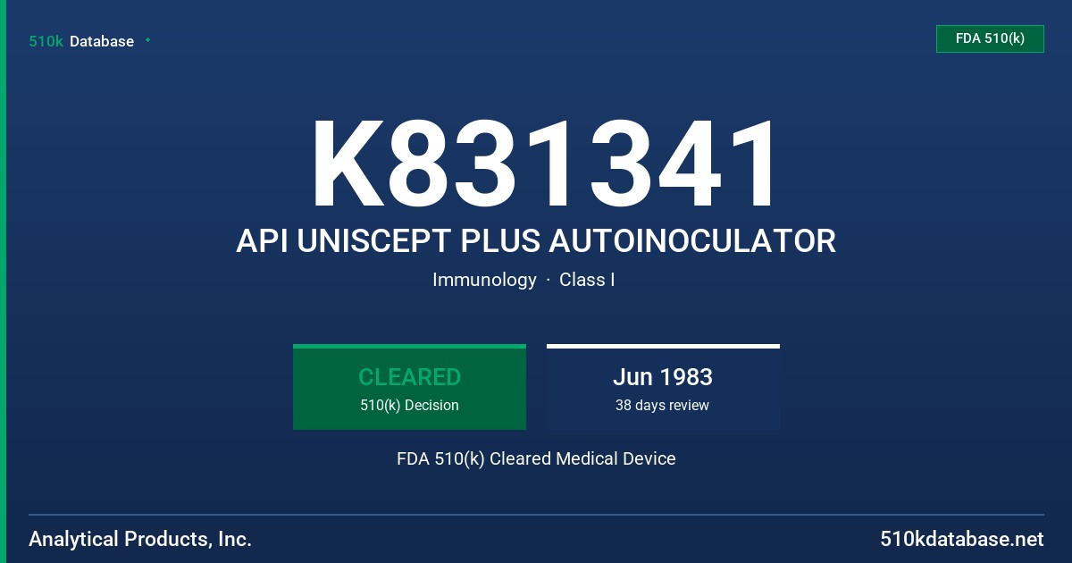 K831341 API UNISCEPT PLUS AUTOINOCULATOR FDA 510(k) Cleared Medical Device
