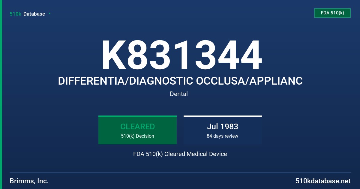 K831344 DIFFERENTIA/DIAGNOSTIC OCCLUSA/APPLIANC FDA 510(k) Cleared Medical Device