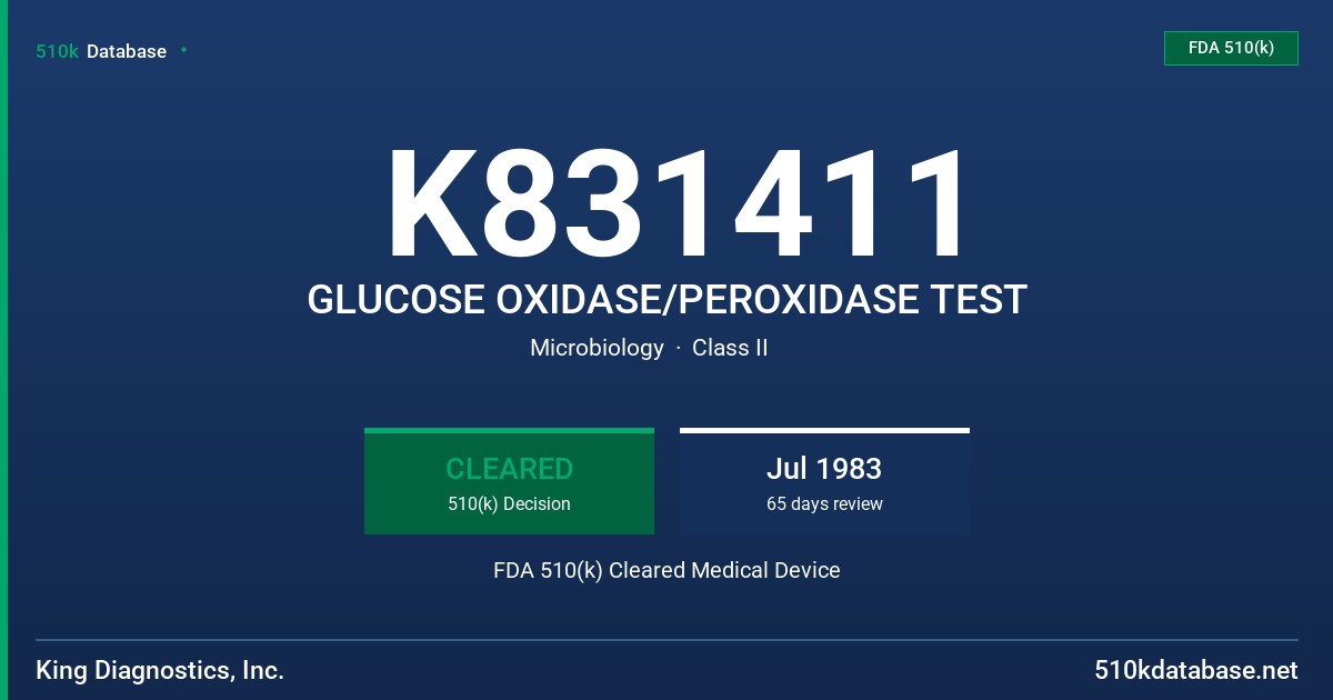 K831411 GLUCOSE OXIDASE/PEROXIDASE TEST FDA 510(k) Cleared Medical Device