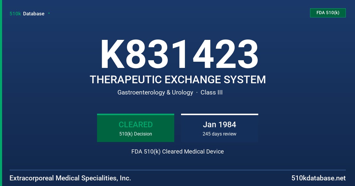 K831423 THERAPEUTIC EXCHANGE SYSTEM FDA 510(k) Cleared Medical Device