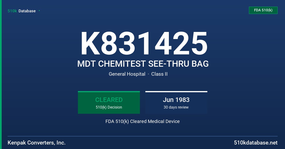 K831425 MDT CHEMITEST SEE-THRU BAG FDA 510(k) Cleared Medical Device