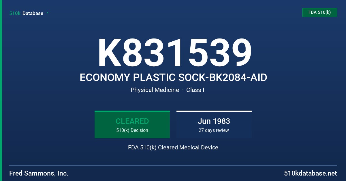 K831539 ECONOMY PLASTIC SOCK-BK2084-AID FDA 510(k) Cleared Medical Device