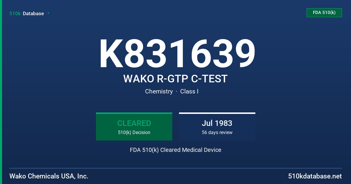 K831639 WAKO R-GTP C-TEST FDA 510(k) Cleared Medical Device