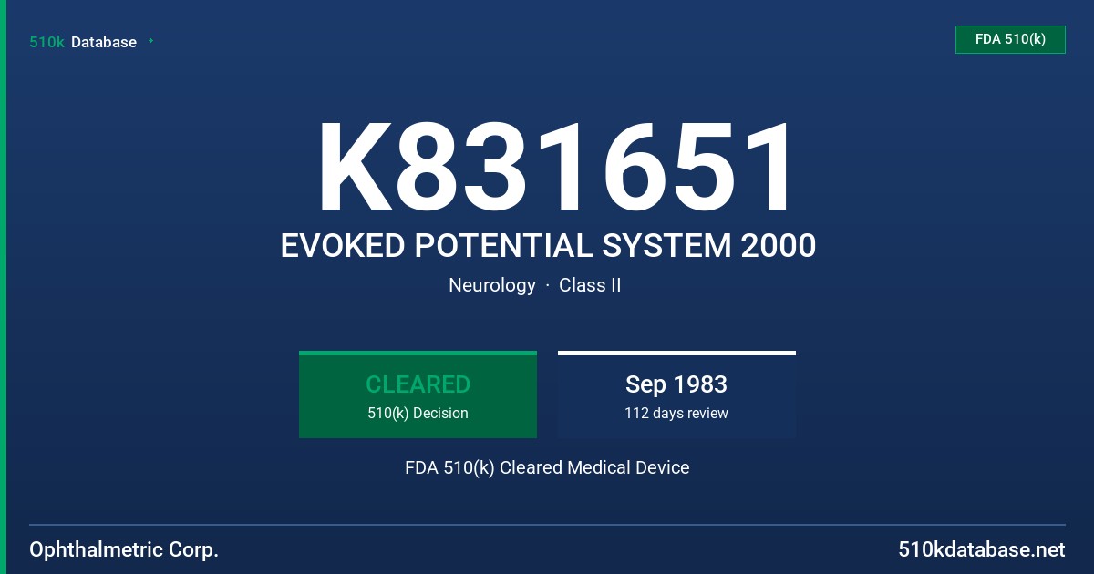K831651 EVOKED POTENTIAL SYSTEM 2000 FDA 510(k) Cleared Medical Device