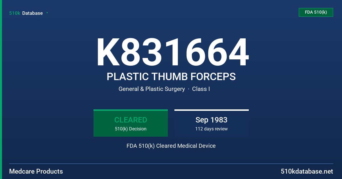 K831664 PLASTIC THUMB FORCEPS FDA 510(k) Cleared Medical Device