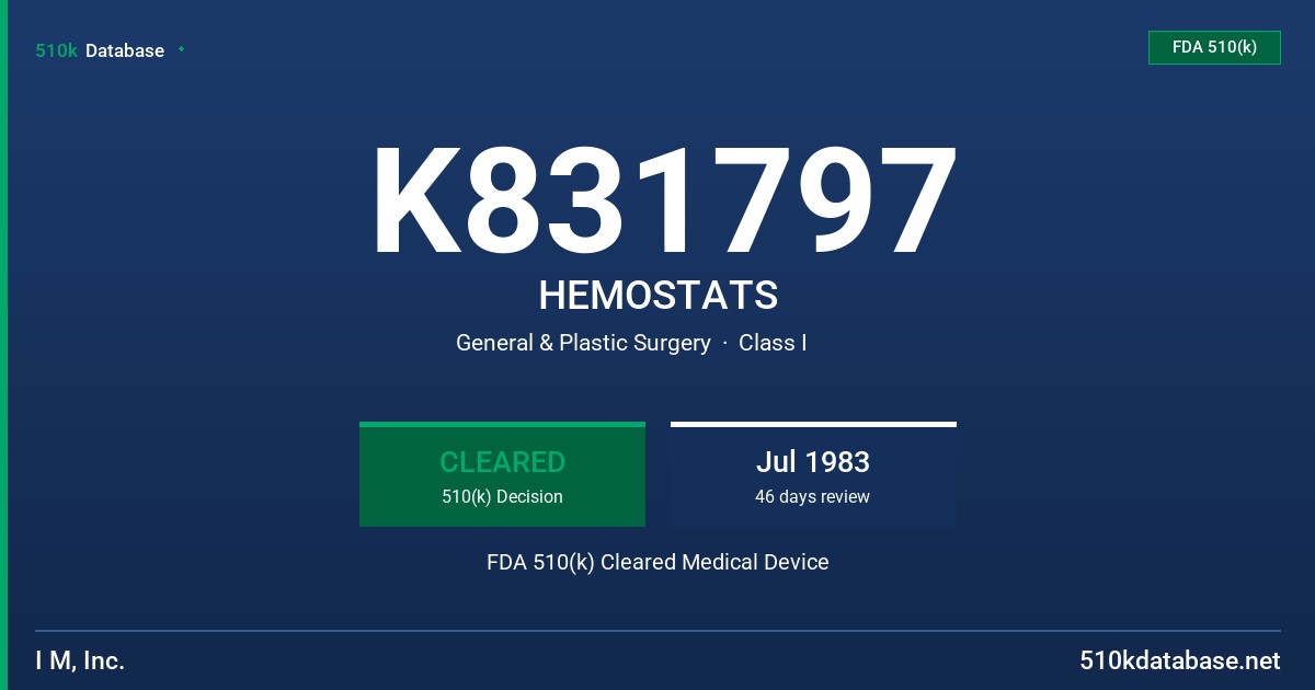 K831797 HEMOSTATS FDA 510(k) Cleared Medical Device