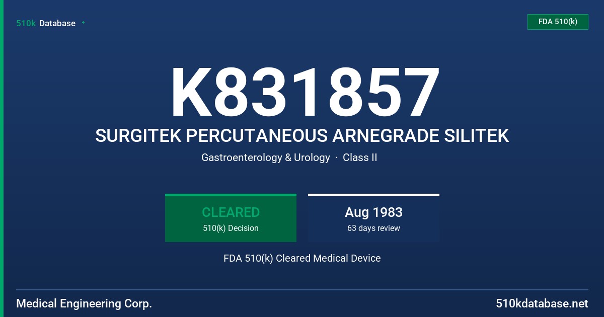 K831857 SURGITEK PERCUTANEOUS ARNEGRADE SILITEK FDA 510(k) Cleared Medical Device