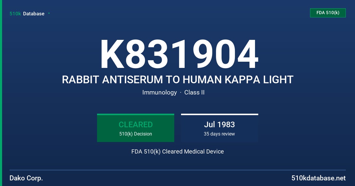 K831904 RABBIT ANTISERUM TO HUMAN KAPPA LIGHT FDA 510(k) Cleared Medical Device